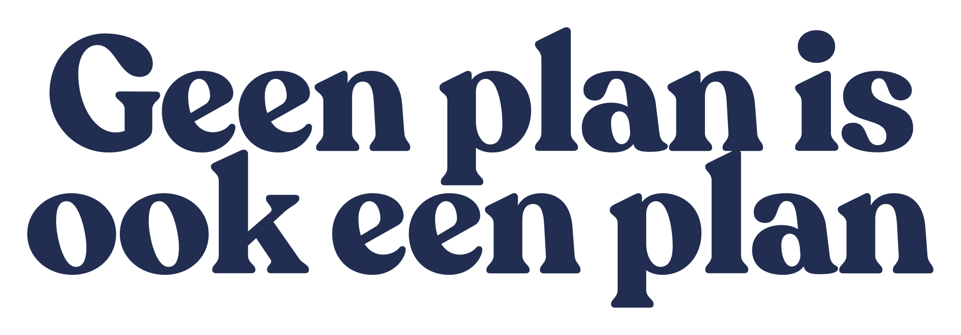 Sticker: Geen plan is ook een plan