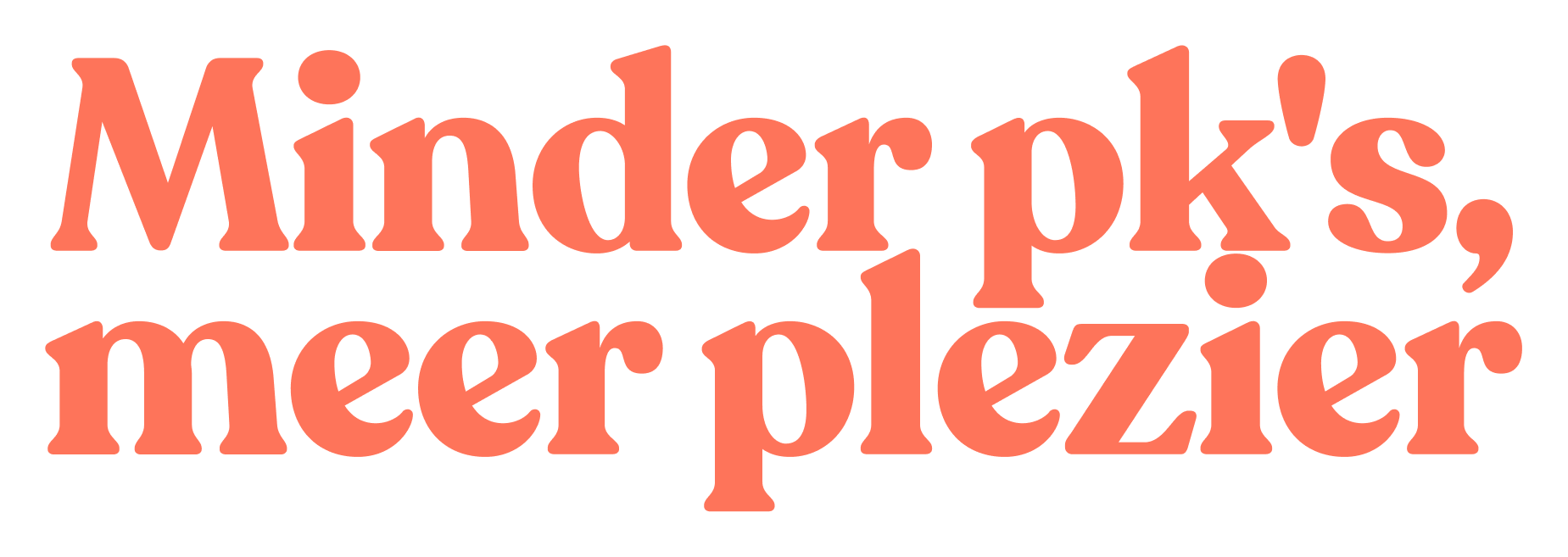 Sticker: Minder pk's, meer plezier